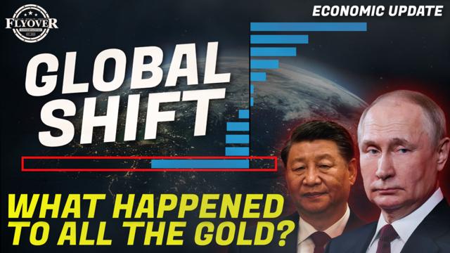 ECONOMY | Global Shift. What Happened to all the Gold? - Dr. Kirk Elliott