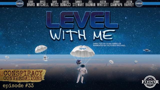 Level with Me - Conspiracy Conversations (EP #33) with Sean Hibbeler